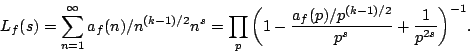 \begin{displaymath}L_f(s)=\sum_{n=1}^\infty{a_f(n)/n^{(k-1)/2}}{n^s}=\prod_p
\bigg(1-\frac{a_f(p)/p^{(k-1)/2}}{p^s}+\frac{1}{p^{2s}}\bigg)^{-1}.\end{displaymath}