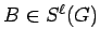 $ B\in{\mathcal S}^\ell(G)$