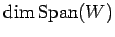 $ \dim{\rm Span}(W)$
