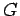 $ G$