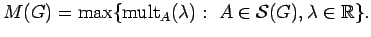 $ M(G) = \max\{{\rm mult}_A({\lambda}) :~A \in {\mathcal S}(G), {\lambda}\in{\mathbb{R}}
\}.$