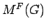 $ M^F(G)$