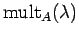 $ {\rm mult}_A({\lambda})$