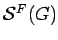 $ {\mathcal S}^F(G)$