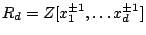 $R_d=\mathbb{Z}[x_1^{\pm1},\dots x_d^{\pm 1}]$