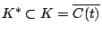 $K^*\subset K=\overline{\mathbb{C}(t)}$