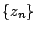 $\{z_n\}$