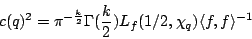 \begin{displaymath}c(q)^2=\pi^{-\frac k2}\Gamma(\frac k2)L_f(1/2,\chi_q)\langle f,f\rangle ^{-1}\end{displaymath}