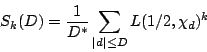 \begin{displaymath}S_k(D)=\frac{1}{D^*}\sum_{\vert d\vert\le D} L(1/2,\chi_d)^k\end{displaymath}
