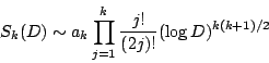 \begin{displaymath}S_k(D)\sim a_k \prod_{j=1}^{k}\frac{j!}{(2j)!} (\log D)^{k(k+1)/2}\end{displaymath}