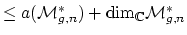 $ \leq
a(\mathcal{M}_{g,n}^*) + \mathrm{dim}_\mathbb{C} \mathcal{M}^*_{g,n}$