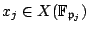 $ x_j \in X(\mathbb{F}_{\mathfrak{p}_j})$