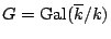 $ G={\mathrm{Gal}}(\overline{k}/k)$