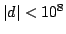 $\vert d\vert<10^8$