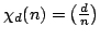 $\chi_d(n)=\left(\frac d n \right )$