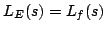 $L_E(s)=L_f(s)$