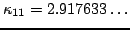 $\kappa_{11}=2.917633\dots$